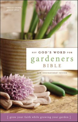 God’s Word for Gardener’s Bible