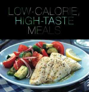 Low-Calorie, High-Taste Meals