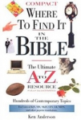 Where to Find It in the Bible: The Ultimate A to Z. Resource Series