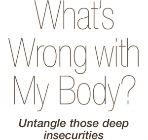 What’s Wrong with My Body?