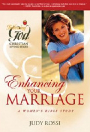Enhancing Your Marriage: A Woman&#039;s Bible Study