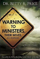 Warning To Ministers, Their Wives, and Mistresses Avoid the Road to Destruction