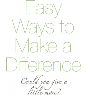 Easy Ways to Make a Difference