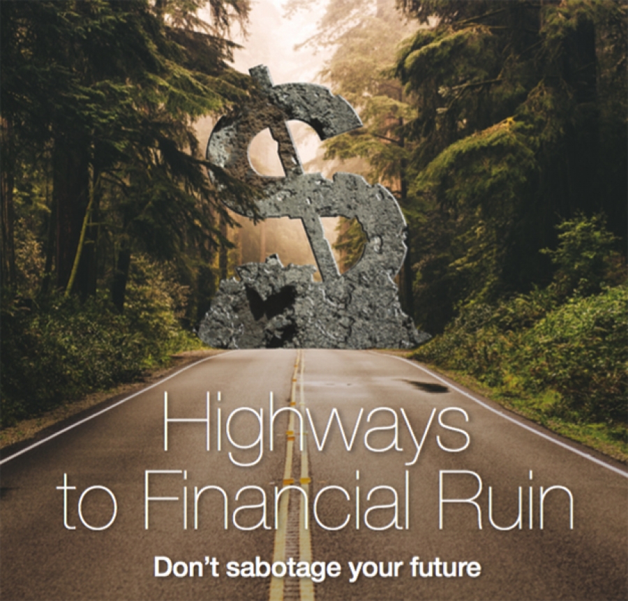 Highways to Financial Ruin