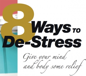 8 Ways to De-Stress